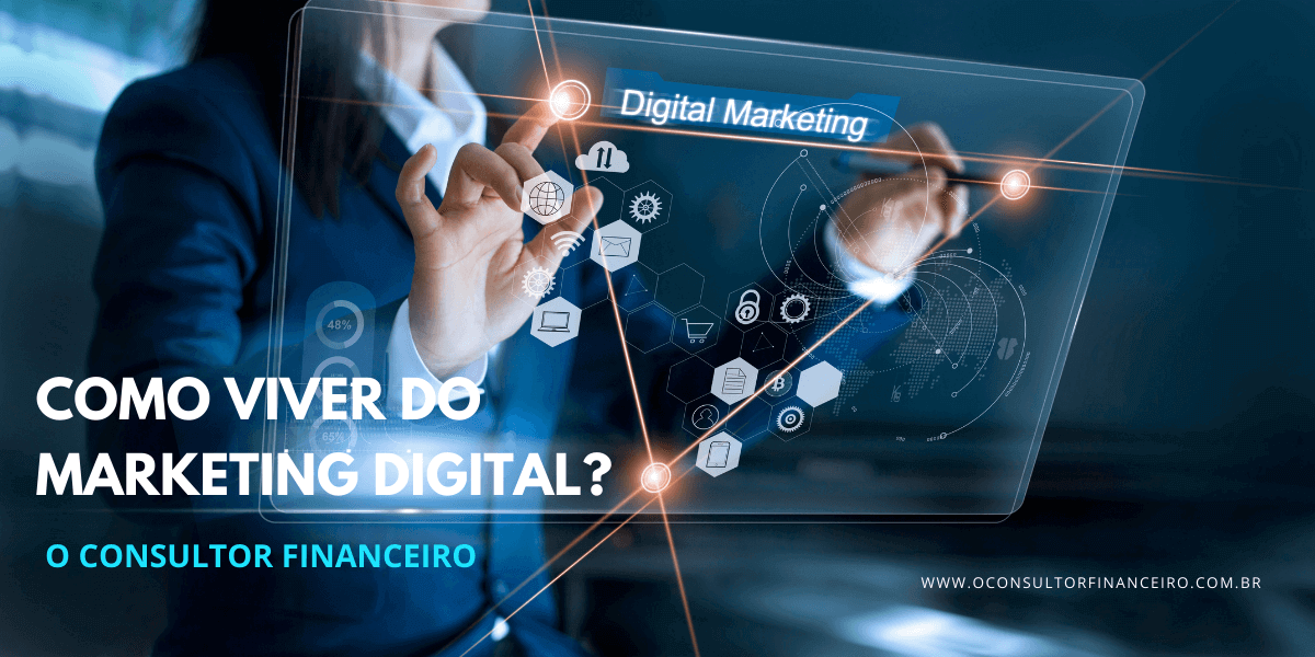 Como viver do marketing digital?